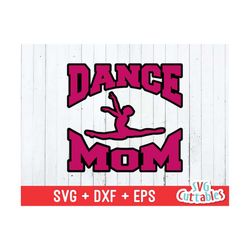 dance mom svg, dance mom cut file, svg, eps, dxf, dance svg, silhouette, cricut cut file, digital download