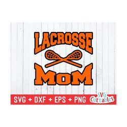 lacrosse svg, lacrosse mom svg, eps, dxf, lacrosse vector, lacrosse team, silhouette, cricut cut file, digital download