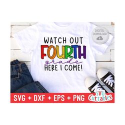 watch out fourth grade svg - 4th grade cut file - back to school svg - dxf - eps - png - cut file - silhouette - cricut - digital download