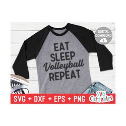 eat sleep volleyball repeat svg - volleyball svg - volleyball cut file - svg - eps - dxf - png - silhouette - cricut - digital download