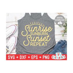 sunrise sunburn sunset repeat svg - summer cut file - funny - svg - dxf - eps - png - silhouette - cricut - digital file