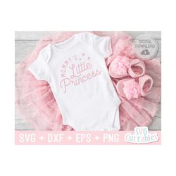 mommy's little princess svg - baby shirt svg - cut file - svg - dxf - eps - png - silhouette - cricut