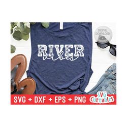river vibes svg - river cut file  - svg - dxf - eps - png - river sublimation file - silhouette - cricut - digital file