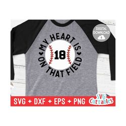 baseball svg - my heart is on that field svg - cut file - svg - dxf - eps - png - softball svg - cricut - silhouette - digital file