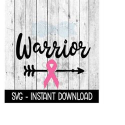 warrior cancer ribbon svg, breast cancer ribbon svg, wine glass svg, instant download, cricut cut file, silhouette cut file, download, print