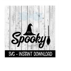 halloween svg, farmhouse sign svg, spooky tee shirt svg files, instant download, cricut cut files, silhouette cut files, download, print