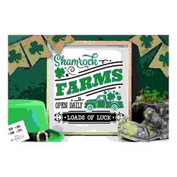 Lucky Shamrock farm svg, loads of luck svg,