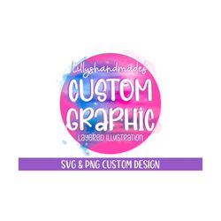 personalized illustration svg files for cricut, custom illustration, sublimation designs, clipart, vector, graphic designer, custom svg