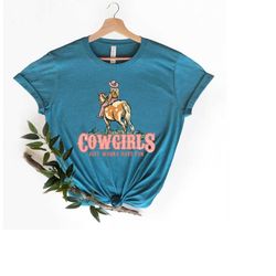 Cowgirls Just Wanna Have Fun, Cowgirl Riding Horse, Western Shirt Women, Retro Shirts, Rodeo Shirts, Western Sweatshirt,