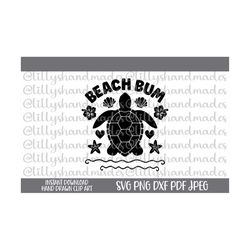 beach bum svg, beach bum png, sea turtle svg, beach vibes svg, beach quote svg, beach shirt svg, beach bum cut file, beach vacation svg