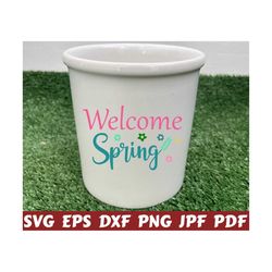 welcome spring svg - welcome svg - spring svg - spring cut file - spring quote svg - spring saying svg - spring design svg- spring shirt svg