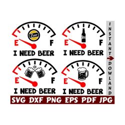 i need beer svg - need beer svg - beer mugs svg - beer bottle svg - beer cut file - beer quote svg - beer design - beer clipart - beer shirt