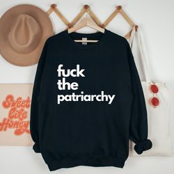 fuck the patriarchy crewneck sweatshirt | all too well |ftp | feminist sweatshirt, taylor swift shirt, taylor swiftie me