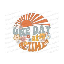 retro one day at a time svg, inspirational quotes, motivational quotes, self love svg, positive svg, mental health matters, digital download