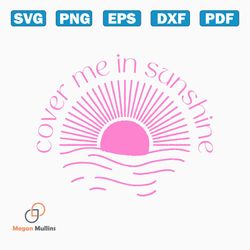 Cover Me In Sunshine Lyrics - Pink - Sublimation PNG - Digital Design - PNG