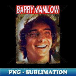 barry manilow - instant sublimation digital download - perfect for creative projects