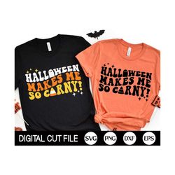 halloween makes me so corny svg, halloween svg, cute ghost svg, candy corn png, retro halloween shirt svg, svg files for cricut