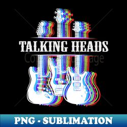 talking heads band - sublimation-ready png file - vibrant and eye-catching typography