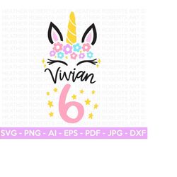 custom order - vivian sixth unicorn birthday svg, 6th birthday shirt svg, unicorn face svg, unicorn, birthday girl svg,