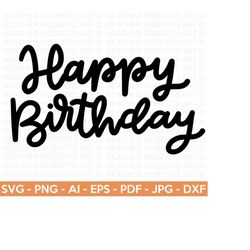 happy birthday svg, birthday svg, birthday greeting svg, birthday shirt svg, gift for birthday svg, cut files for cricut