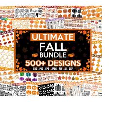 fall ultimate mega bundle, 500 designs, fall svg bundle, pumpkin svg, autumn svg bundle, fall quotes, autumn clipart, cu