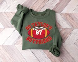 go taylors boyfriend sweatshirt, travis and taylor, taylors version shirt, trendy sweatshirt for football season, funny