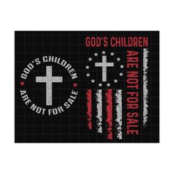 bundle god's children are not for sale png, human rights png, vintage childrens, funny quote gods children, patriotic flag, independence day