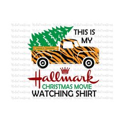 This is My Hallmark Christmas Movie Watching Shirt Svg, Funny Christmas Svg, Holiday Shirts, Hallmark Movie Shirt Png, Hallmark Svg Cut File