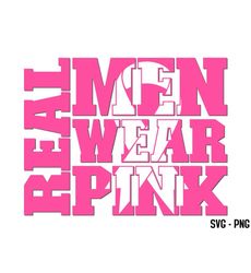 real men wear pink svg, men cancer svg, cancer awareness svg, men wear pink svg, breast cancer png, breast cancer svg, digital download