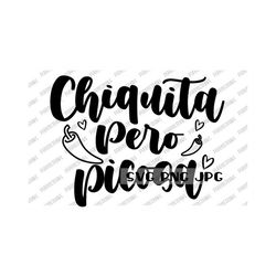 chiquita pero picasa svg, spanish svg, latina svg, digital image instant download svg png jpg