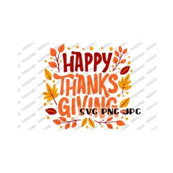 happy thanksgiving svg, cut file, sublimation, clip art instant download svg png jpg