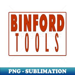 binford tools - tool sticker - professional sublimation digital download - stunning sublimation graphics