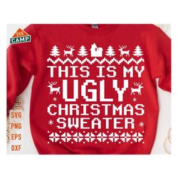 this is my ugly christmas sweater svg, funny christmas svg, ugly christmas sweater svg, xmas svg, merry christmas svg, christmas shirt svg