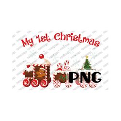 my 1st christmas png for sublimation, merry christmas png, baby digital design, christmas t-shirt png,  christmas train png, baby christmas