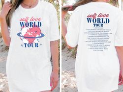 Self Love World Tour Comfort Colors Shirt, Mental Health Shirt, Trendy Aesthetic Shirt