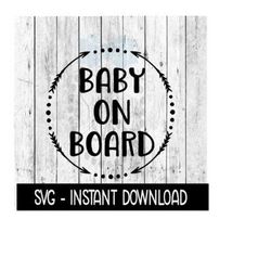 baby on board car decal svg files, instant download, cricut cut files, silhouette cut files, download, print