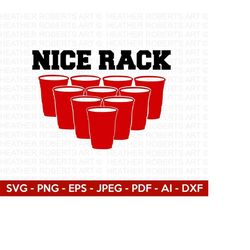 nice rack beer pong svg, beer pong svg, beer svg, beer pong cups svg, beer quotes svg, funny quotes svg, drinking svg, c