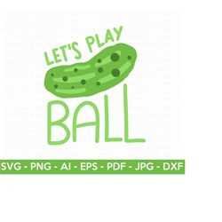 lets play pickleball svg, pickleball svg, pickleball shirt svg, pickleball mama svg, i love pickleball svg, cut files fo