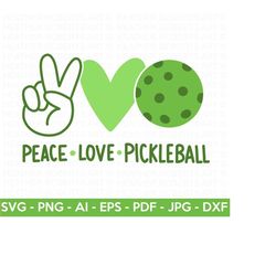 peace love pickleball svg, pickleball shirt svg, pickleball mama svg, i love pickleball svg, cut files for cricut, silho
