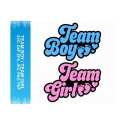 team boy svg team girl svg, gender reveal svg, baby boy svg, baby girl svg, baby onesie svg, baby svg toddler svg, baby shower svg, baby png