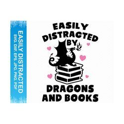 easily distracted by dragons and books svg, dragon svg, book svg, reading svg, books svg, dragon clipart, book png,cricut svg silhouette svg