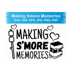 making smore memories svg, camping svg smore svg, camper svg marshmallow svg files for cricut, svg silhouette svg, clipart png files vector