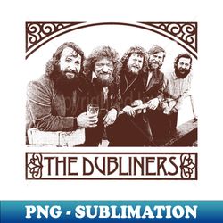 the dubliners - vintage style original design - signature sublimation png file - spice up your sublimation projects