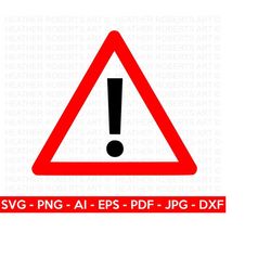 warning sign svg, yield sign svg, road signs svg, safety signs svg, exclamation mark svg, safety, cut file cricut, silhouette
