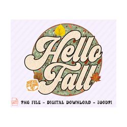 hello fall svg, pumpkin season, fall vibes png, autumn, fall svg, retro fall png, retro thanksgivig, pumpkin png, fall shirt, fall pumpkin