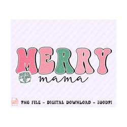 merry christmas mama png, retro christmas png, christmas design, christmas png, santa claus png, groovy christmas sublimation designs