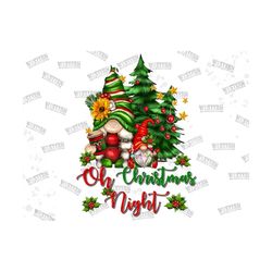 oh christmas night png sublimation design,merry christmas png,christmas gnomes png,christmas png,christmas tree png,gnom