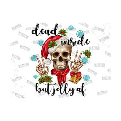 dead inside but jolly af png, christmas png, merry christmas png,santa skull png, skull png, funny christmas, sublimatio