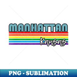 manhattan kansas pride shirt manhattan lgbt gift lgbtq supporter tee pride month rainbow pride parade - creative sublimation png download - unleash your inner rebellion