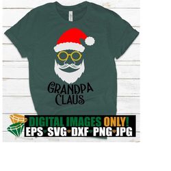 grandpa claus. grandpa santa claus shirt svg. grandpa claus shirt svg. my grandpa is santa. grandpa claus. grandpa christmas shirt svg.